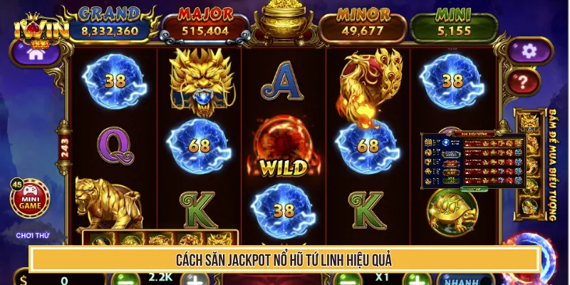 Nổ Hũ Tứ Linh Là Gì? Cách Săn Jackpot Tỷ Lệ Cao Cho Bet Thủ 4 Cách săn jackpot nổ hũ tứ linh hiệu quả