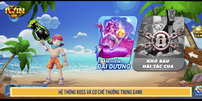 Bắn Cá Bá Chủ Đại Dương Săn Boss Khủng, Nổ Thưởng Hot 3 Hệ thống boss và cơ chế thưởng trong game