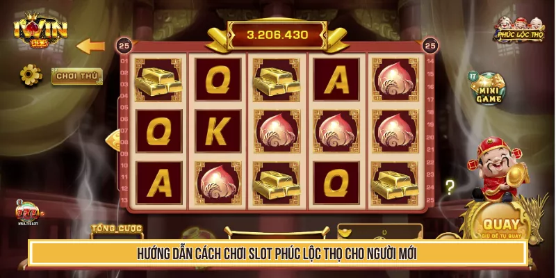 Slot Phúc Lộc Thọ – Kinh Nghiệm Săn Thưởng Đậm Cùng IWIN 3 Hướng dẫn cách chơi slot Phúc Lộc Thọ cho người mới