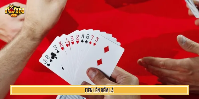 Quy Luật Tiến Lên Đếm Lá IWIN Và Bí Quyết Thắng Trận 5 tiến lên đếm lá